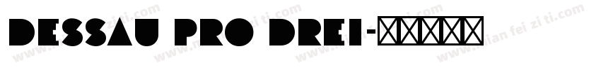 Dessau Pro Drei字体转换